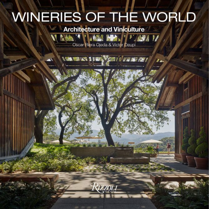 Wineries of the World: Architecture and Viniculture Book