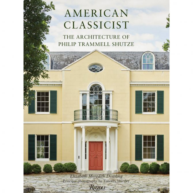 American Classicist, The Architecture of Philip Trammel Shutze