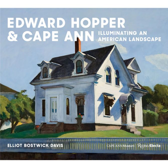 Edward Hopper & Cape Ann: Illuminating an American Landscape